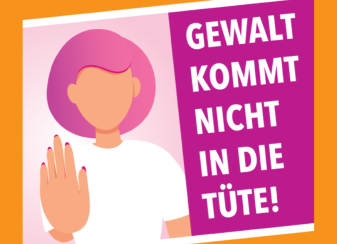 Auf dem Bild steht "Gewalt kommt nicht in die Tüte". Daneben ist eine Frau die ihre Hand ausstreckt.
